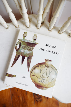 Art Book : Art of the Far East text by Hugo Munsterberg